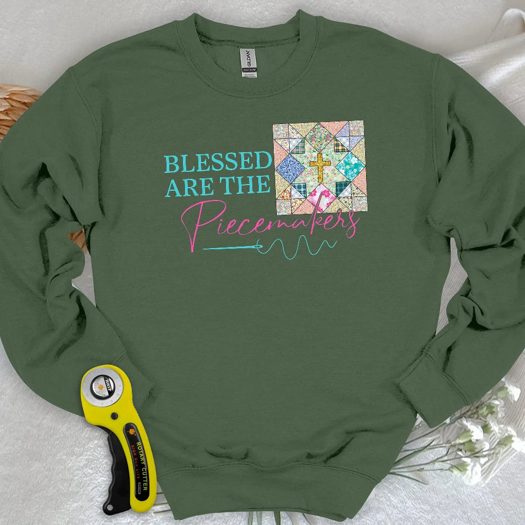Blessed are the Piecemakers Sweatshirt