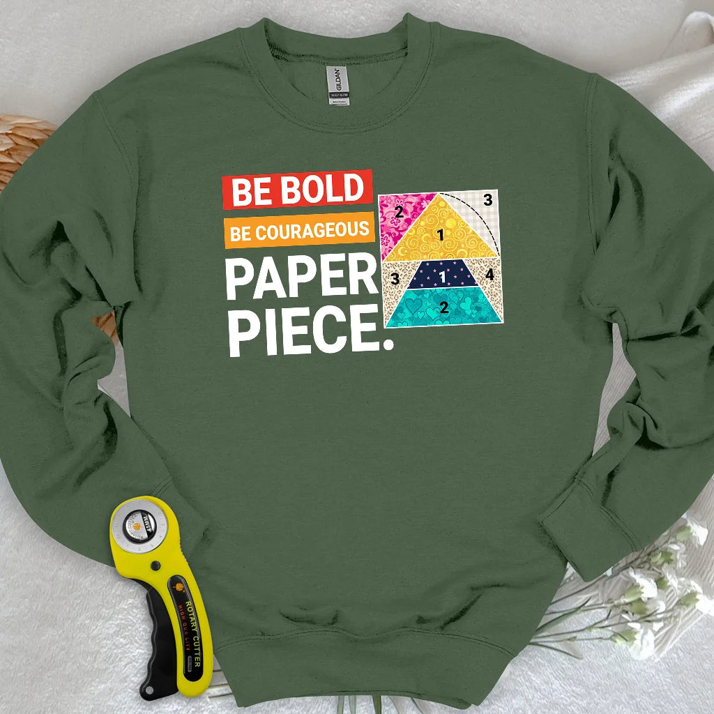 Courage to Paper Piece Sweatshirt