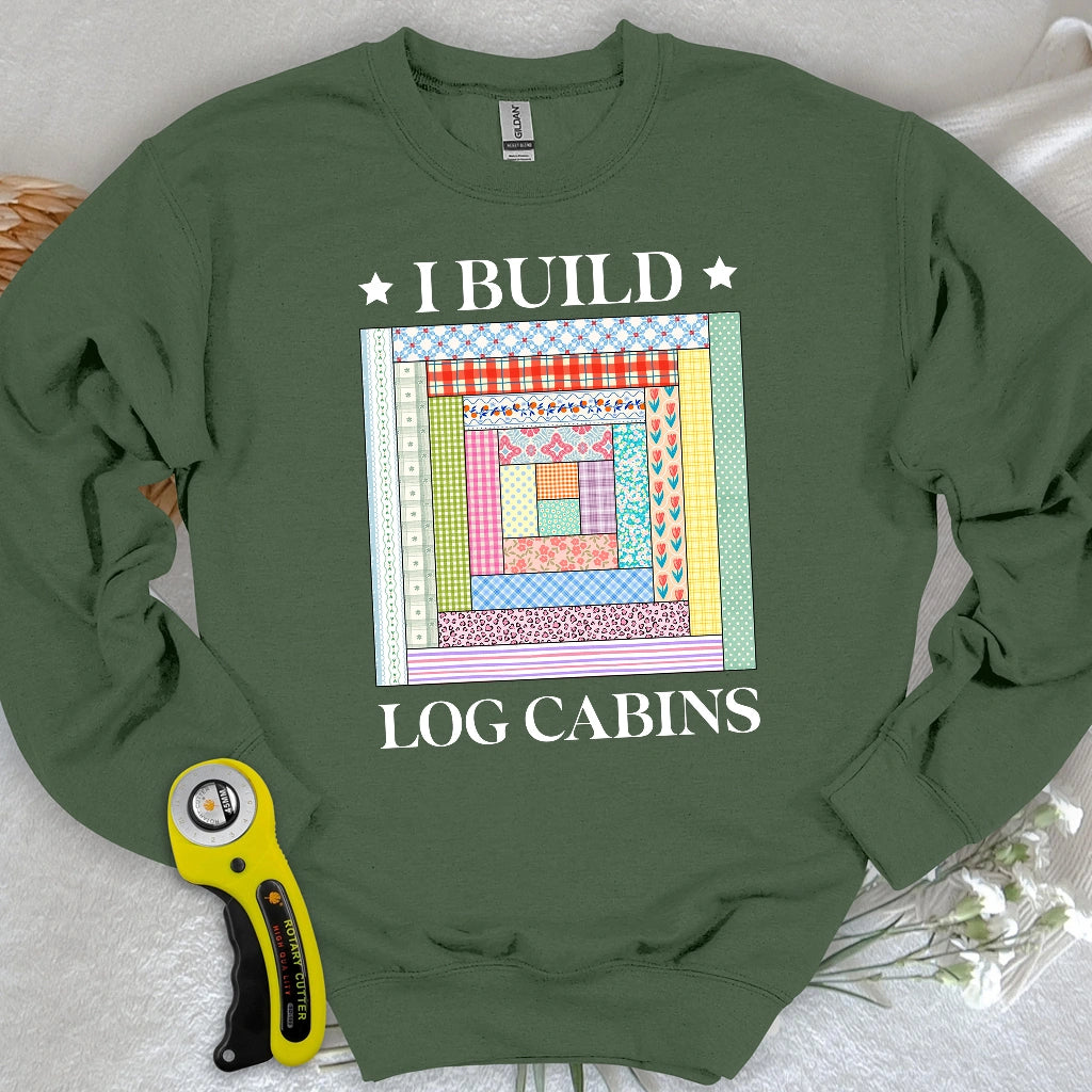 Log Cabin Builder Sweatshirt