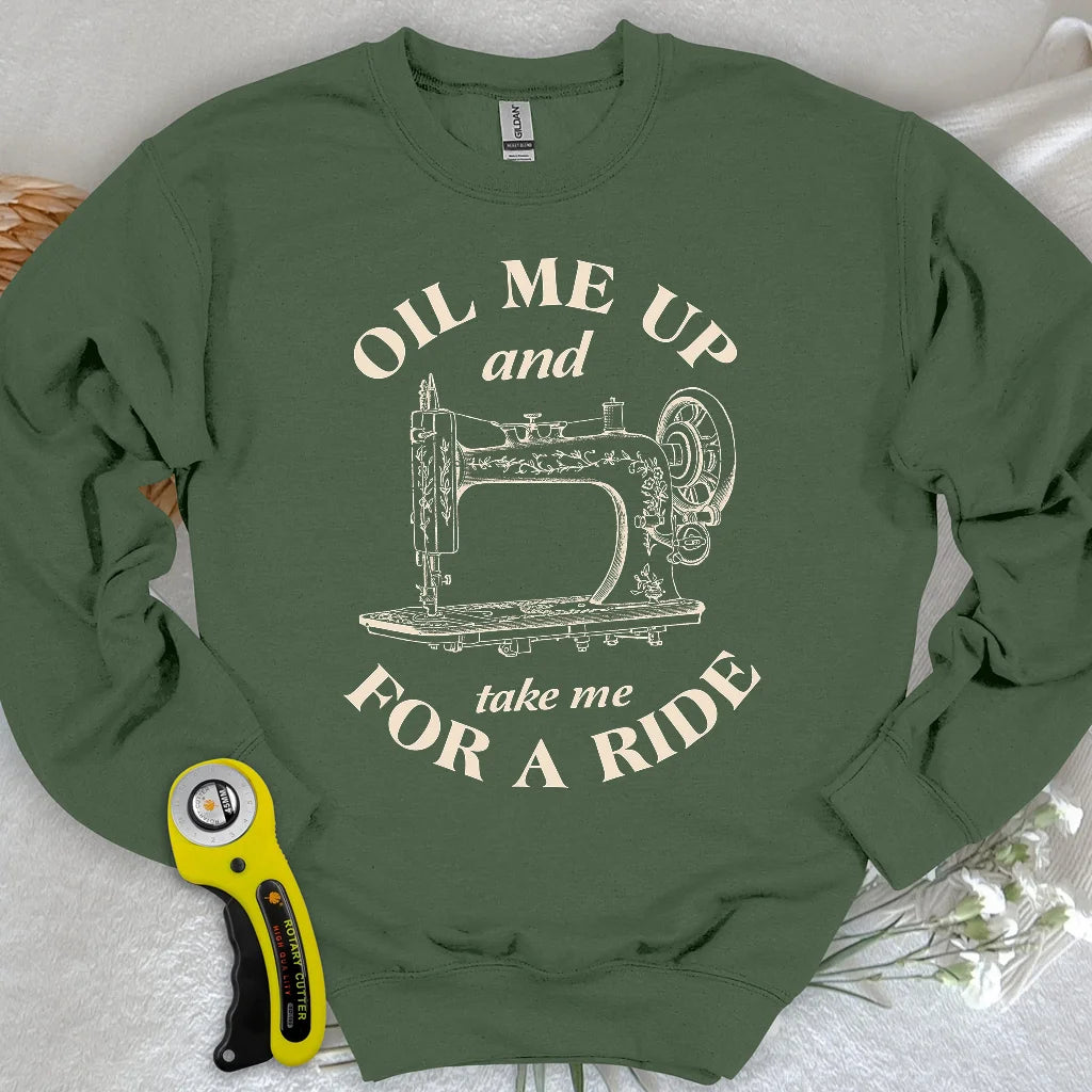 Öl Mich Ein Sweatshirt