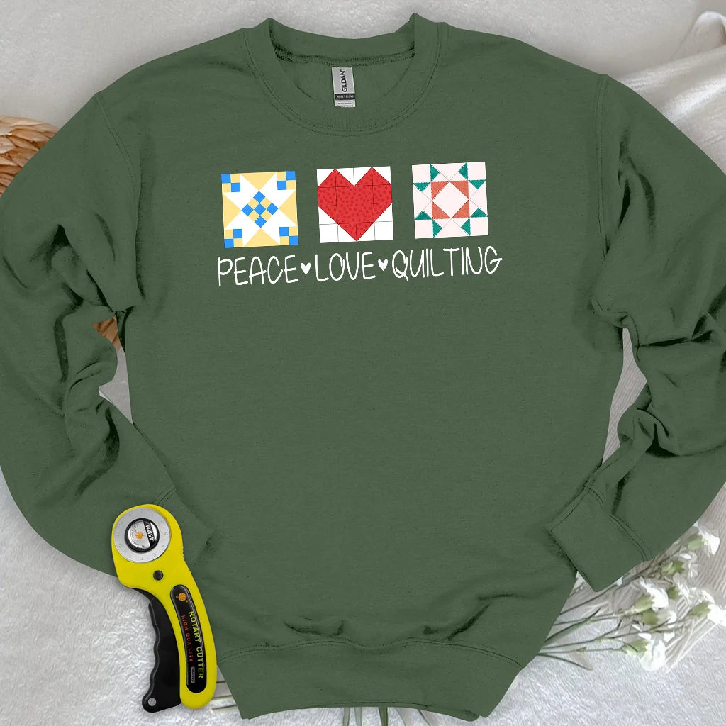 Peace Love Quilting Sweatshirt