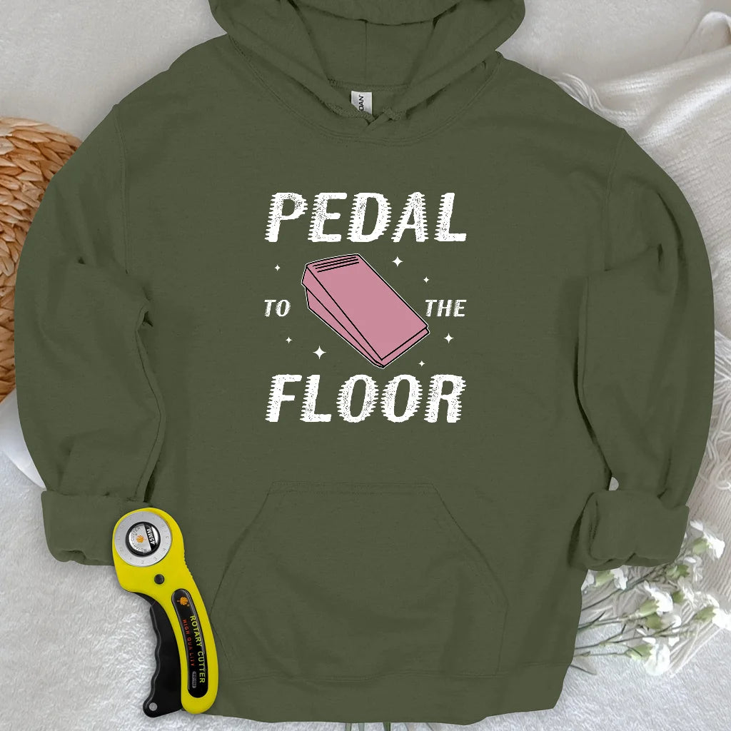 Pedal to the Floor Hoodie