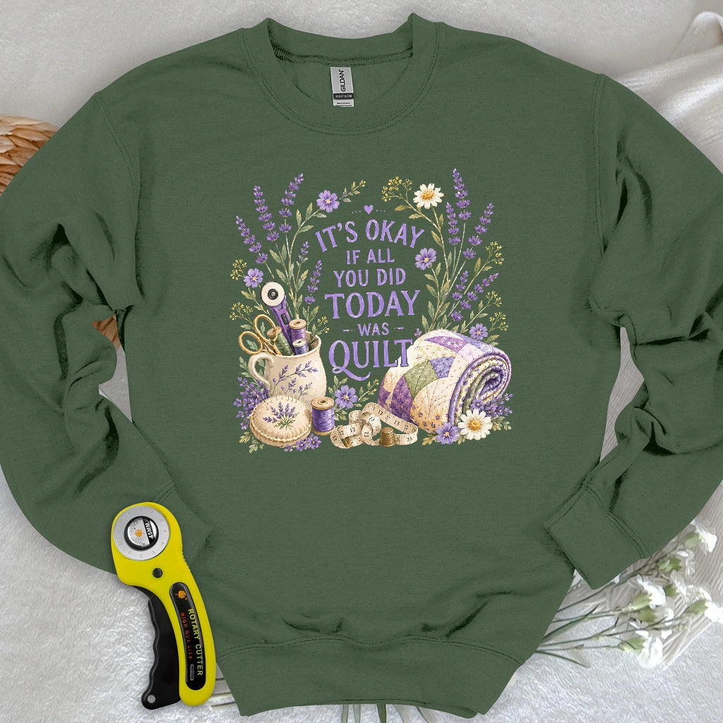 Quilt Days Are Productive Days Sweatshirt