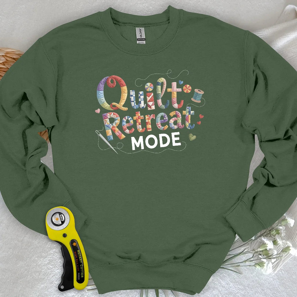 Quilt Retreat Mode Sweatshirt