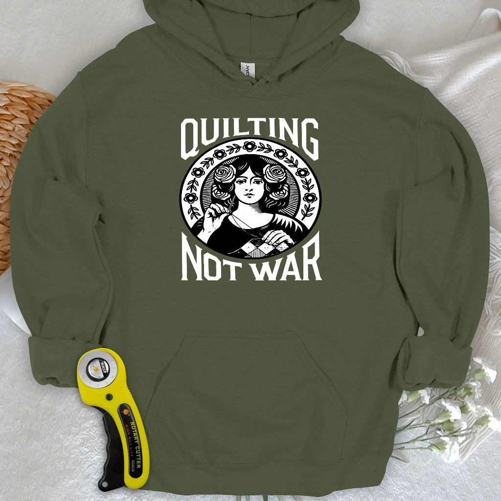Quilting Not War Hoodie