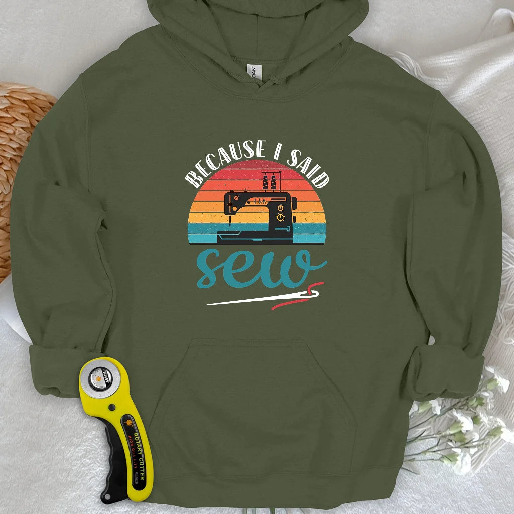 Said Sew Hoodie