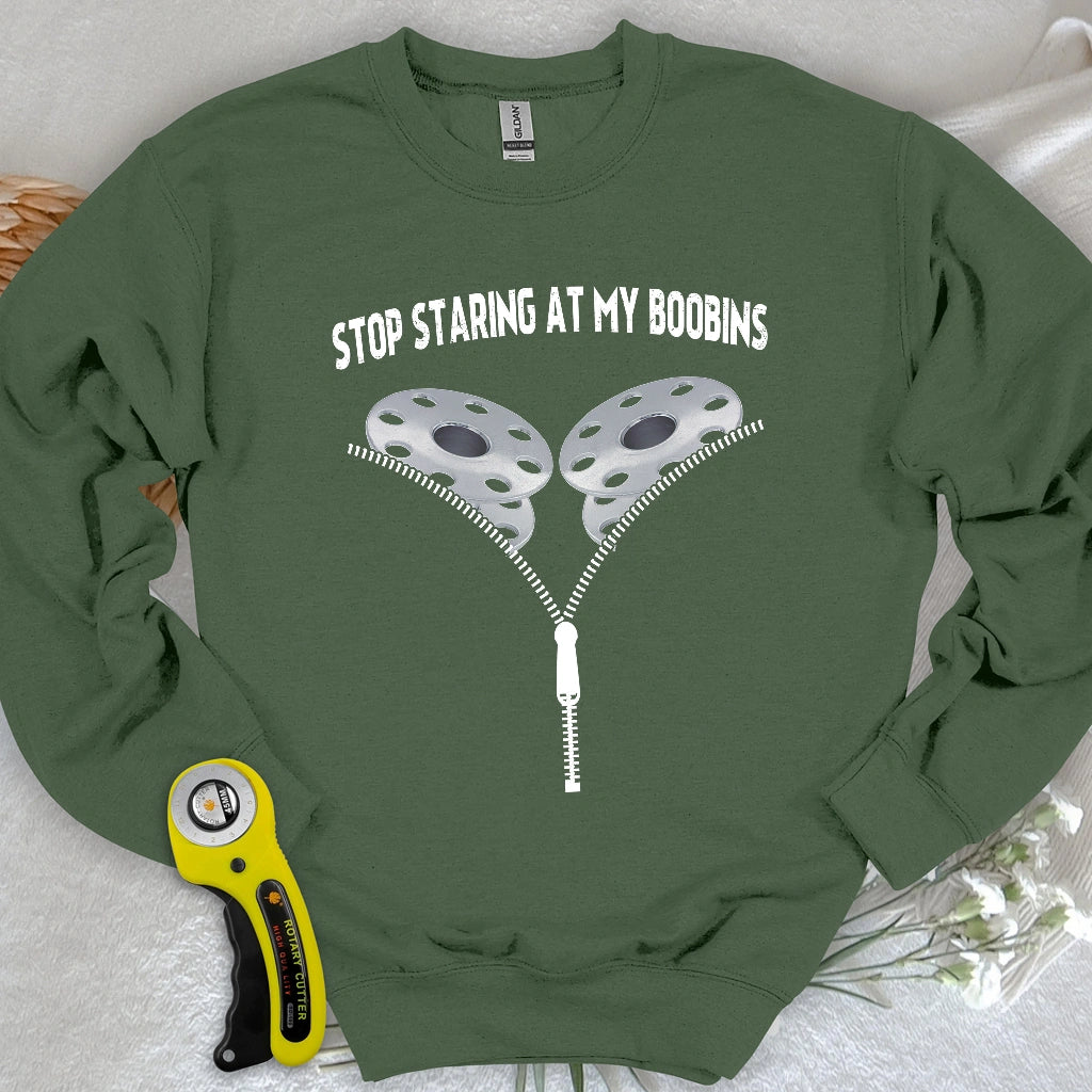 Stop Staring At Boobins Sweatshirt