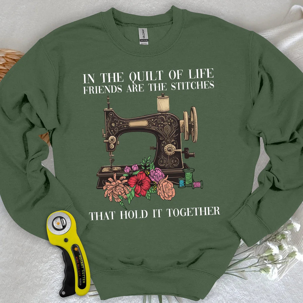 The Quilt Of Life Sweatshirt