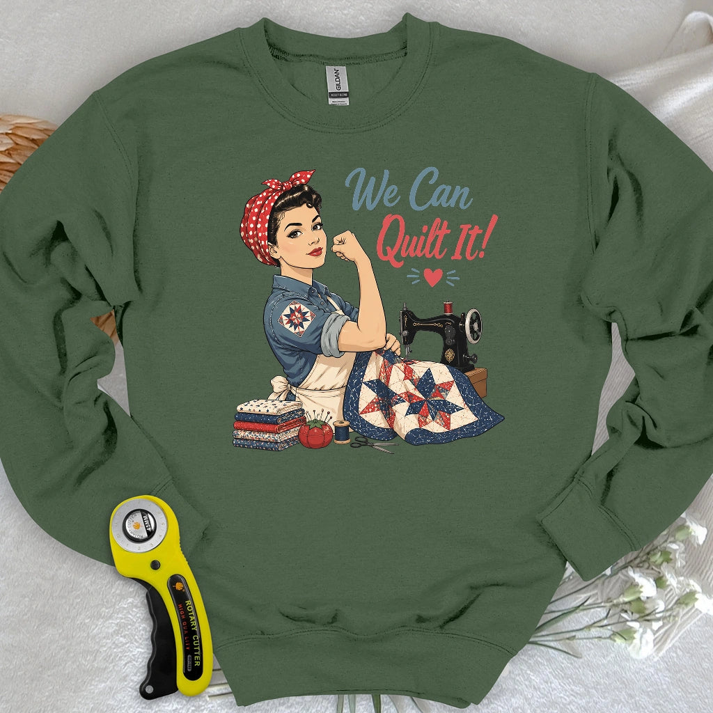 We Can Quilt It Sweatshirt