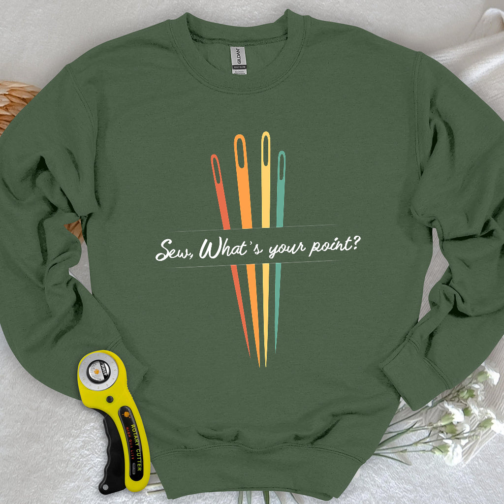 What's your point Sweatshirt