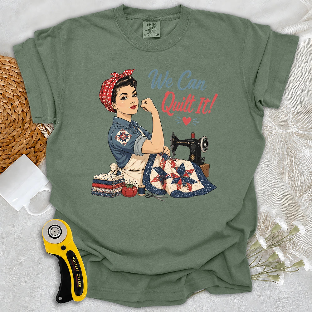 Comfort Colors We Can Quilt It T-shirt