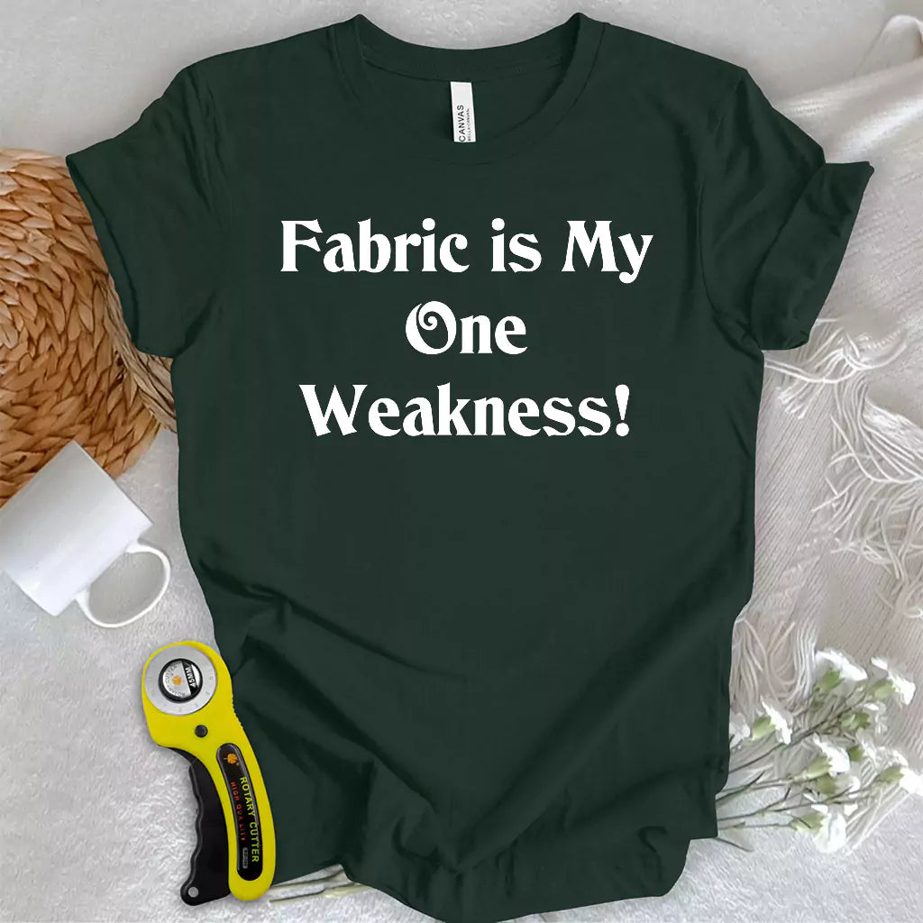 My One Weakness T-shirt
