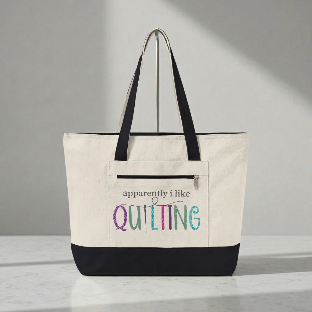 Apparently I Like Quilting Tote