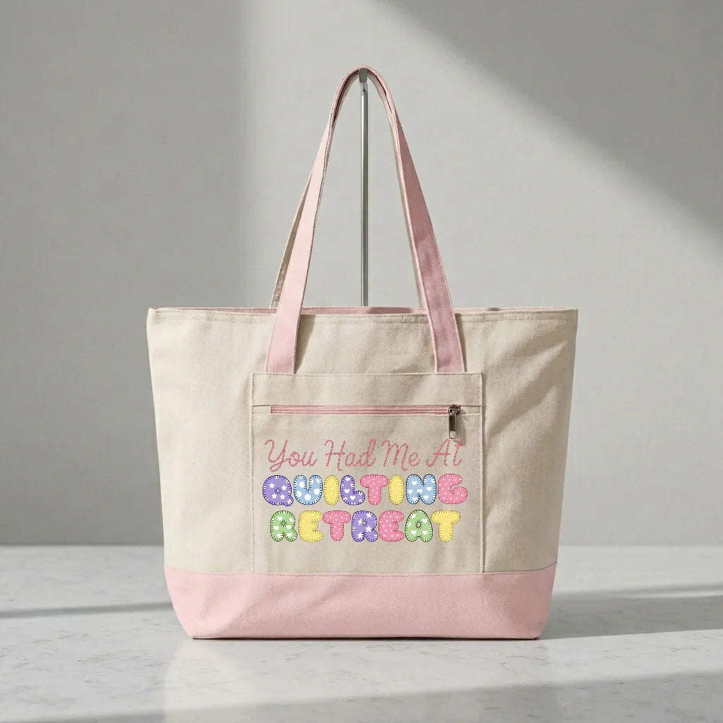 You Had Me at Quilting Retreat Tote