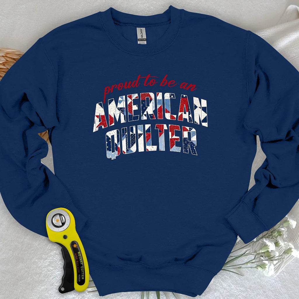 American Quilter Sweatshirt
