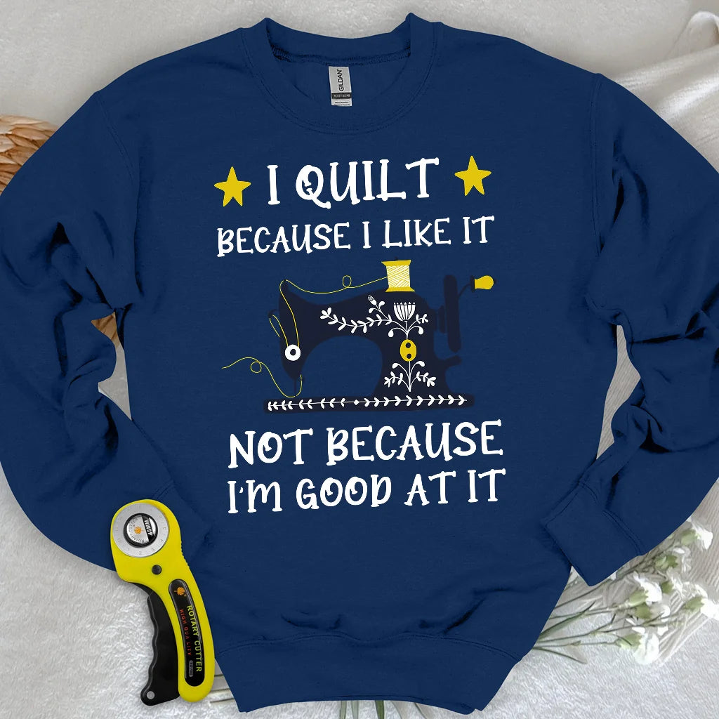 Parce que j'aime ça Sweat-shirt