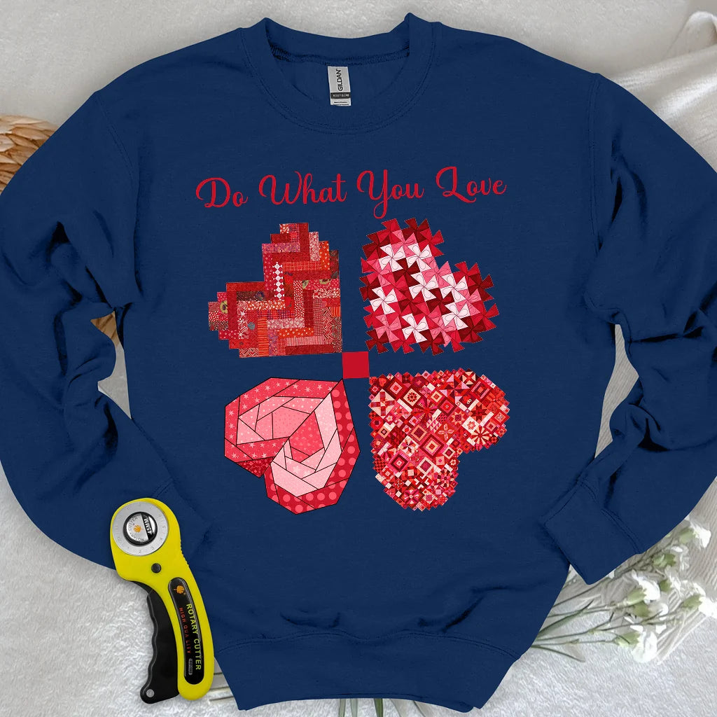 Do What You Love Sweatshirt