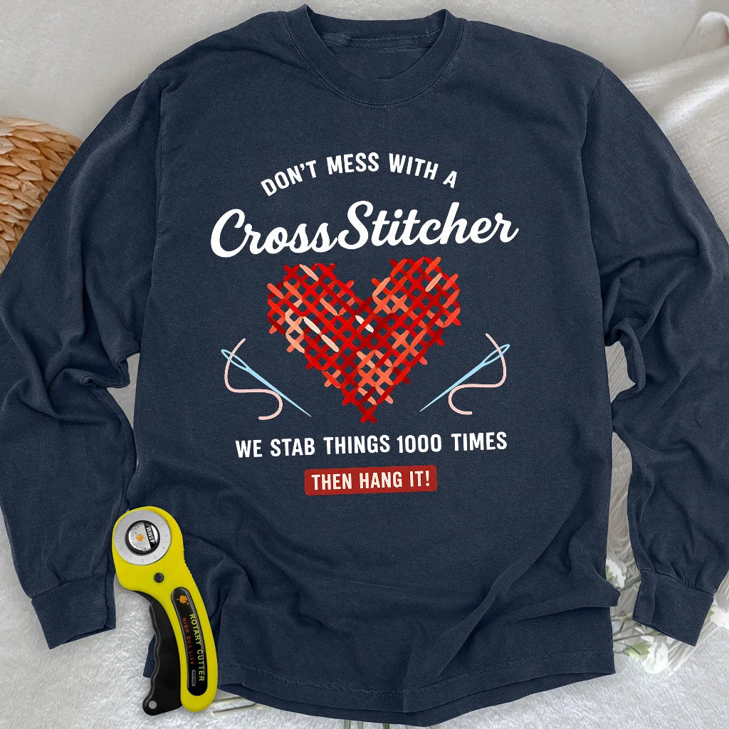 Langarm-T-Shirt "Don't Mess With a Cross Stitcher"