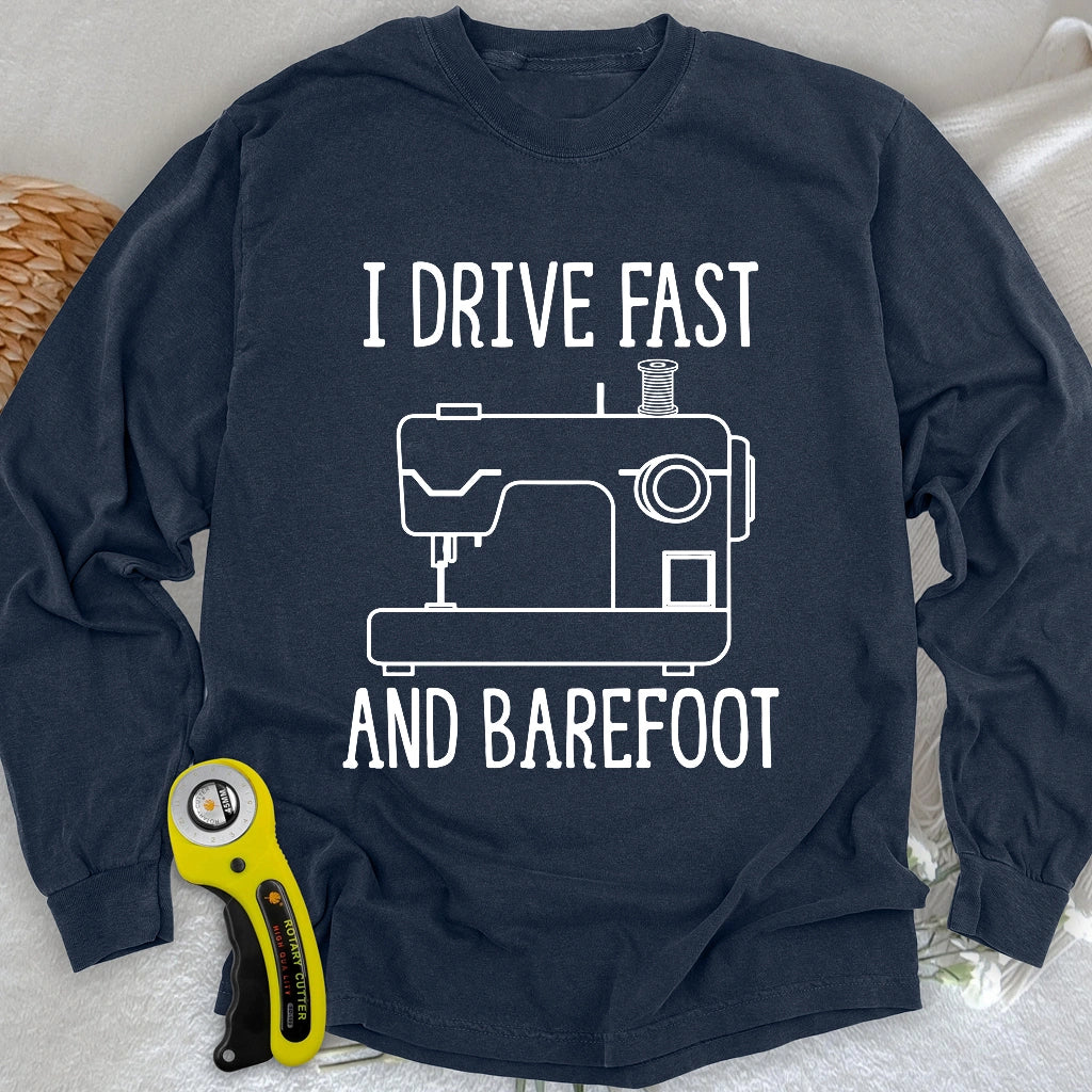 Drive Fast And Barefoot Long Sleeve T-shirt