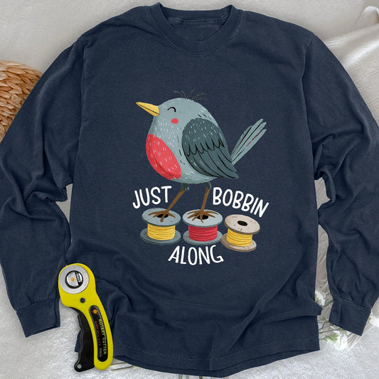 Just Bobbin Along Long Sleeve T-shirt