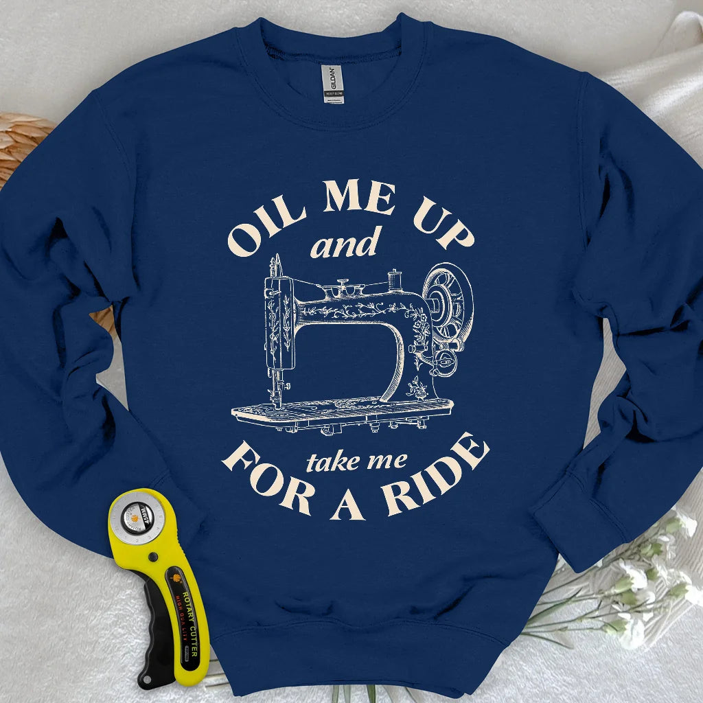 Öl Mich Ein Sweatshirt