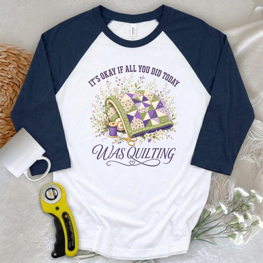 Quilt All Day 3/4 Sleeve T-shirt
