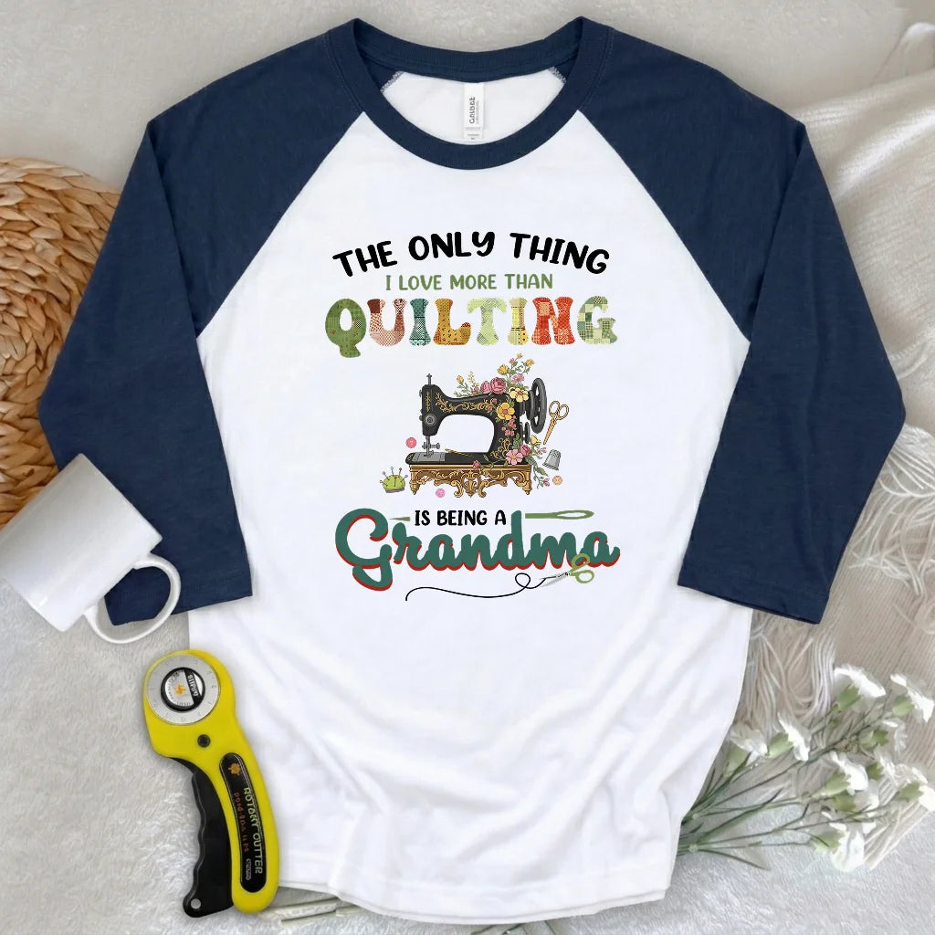 Quilting Comes Second 3/4 Sleeve T-shirt