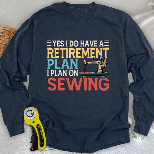 Retirement Plan Long Sleeve T-shirt