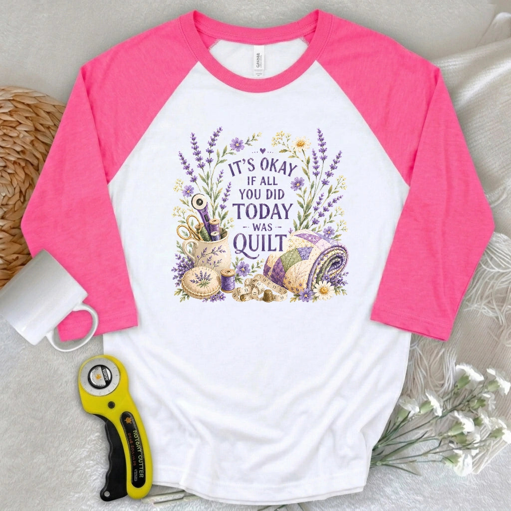 Quilt Days Are Productive Days 3/4 Sleeve T-shirt