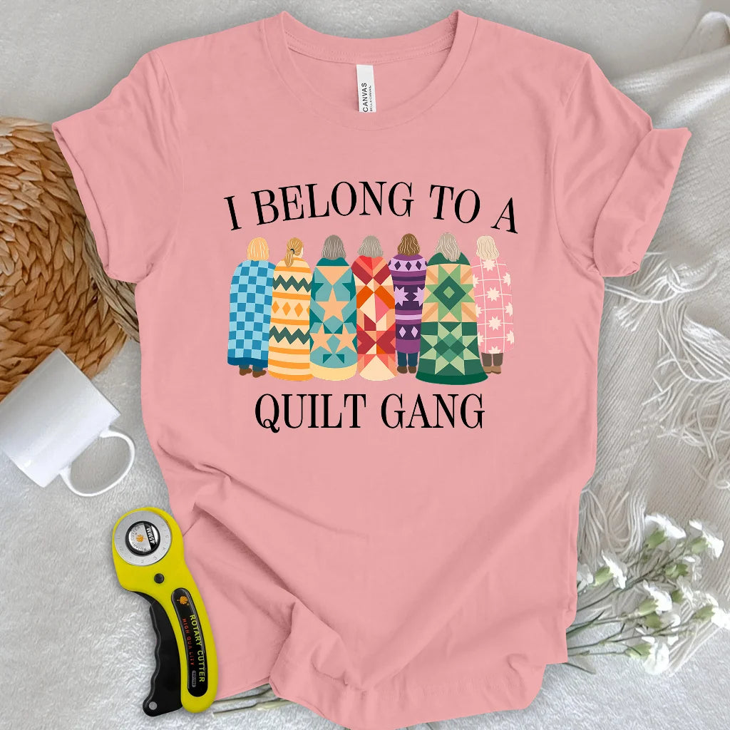 Belong to Quilt Gang T-shirt