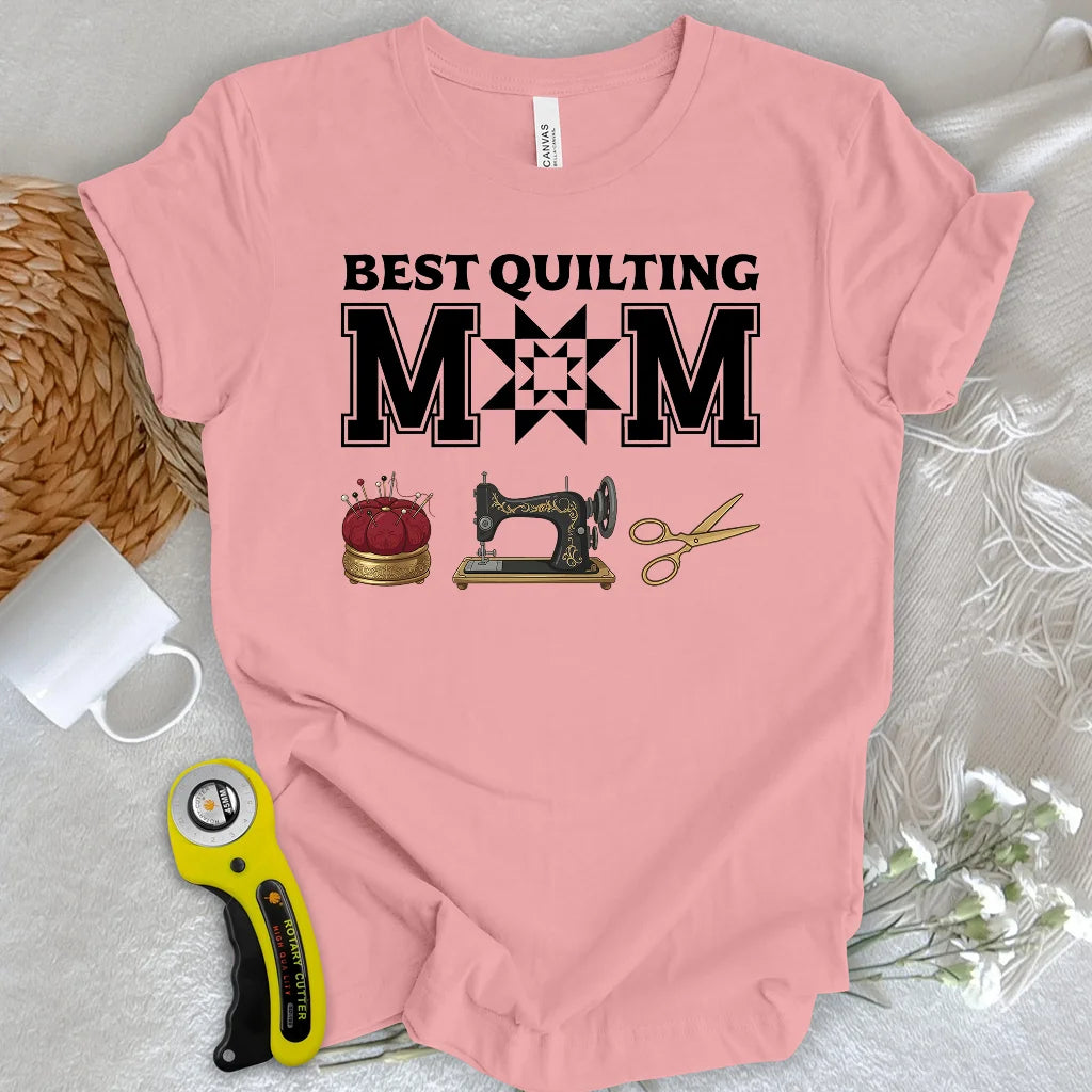 Best Quilting Mom T-Shirt