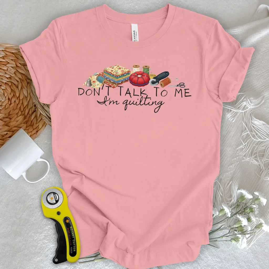 „Rede nicht mit mir“-T-Shirt