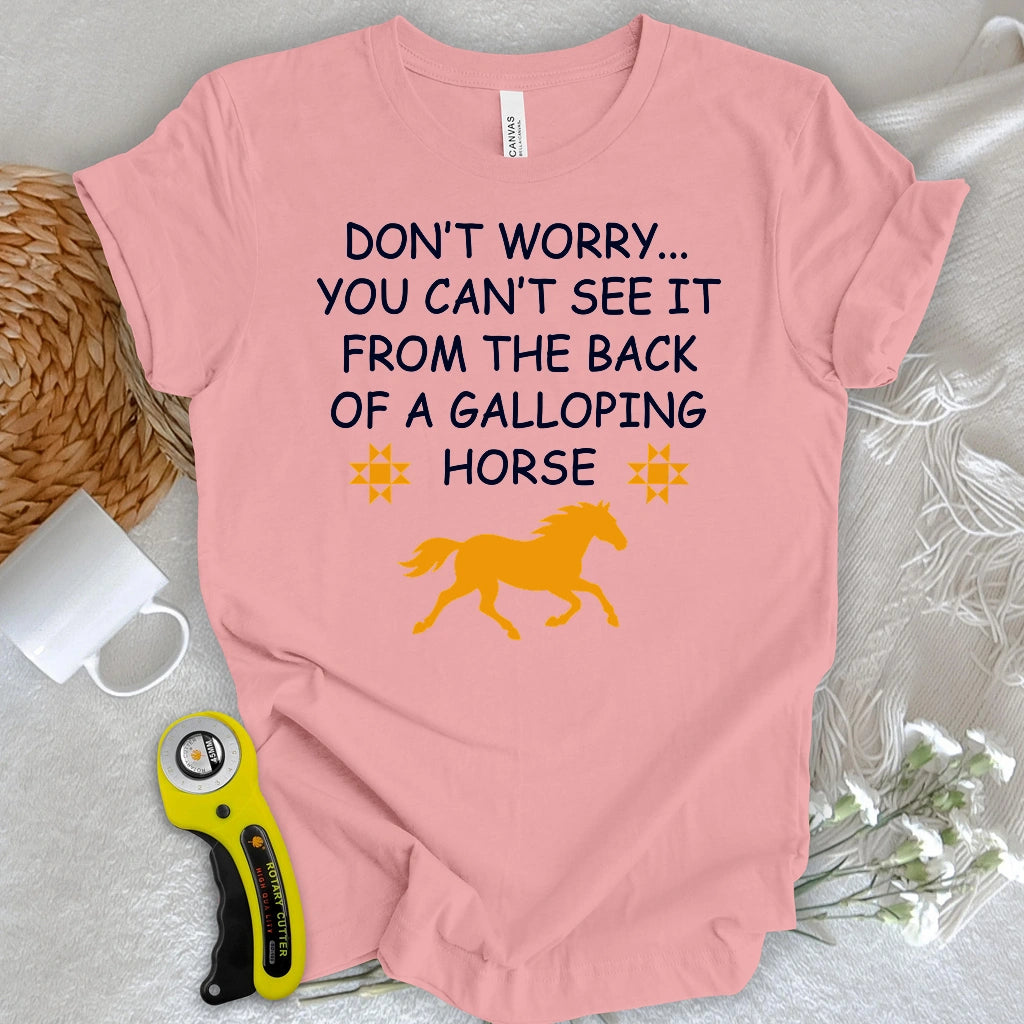 Don’t Worry Quilter T-shirt