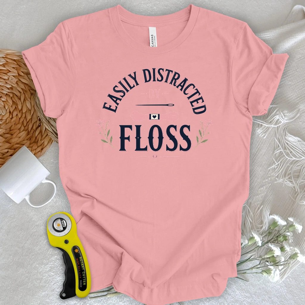 Easily Distracted By Floss T-shirt