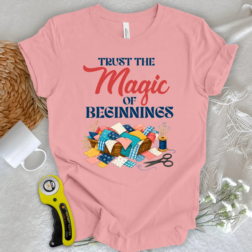 Every Quilt Begins T-shirt