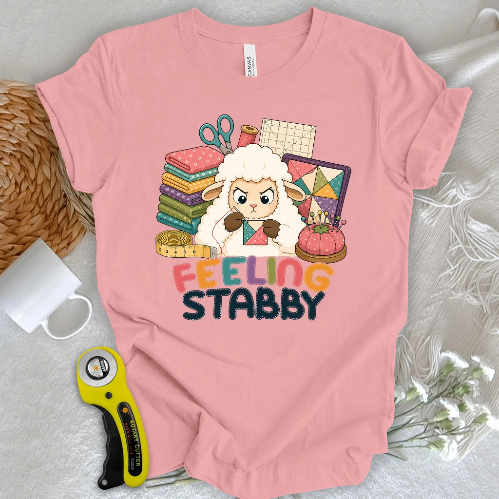 Feeling Stabby T-shirt