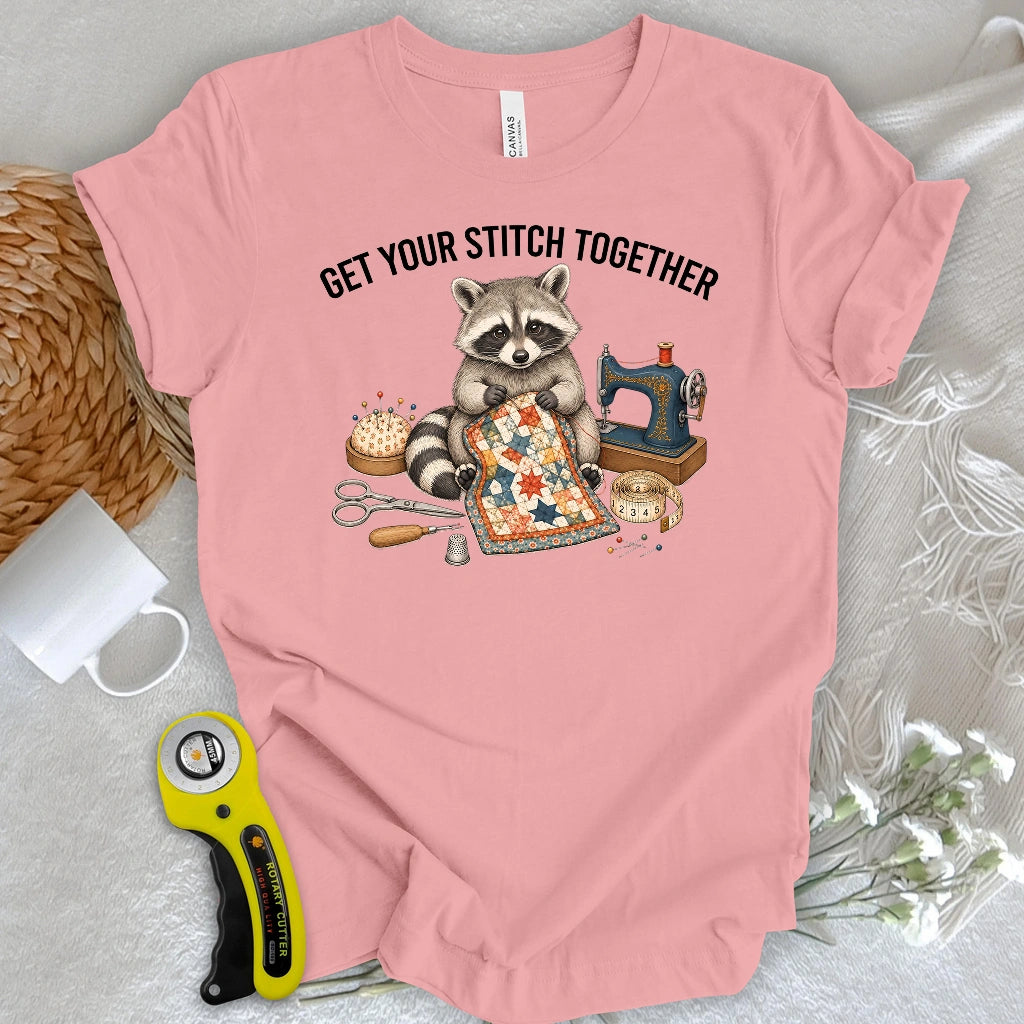 Get Your Stitch Together T-shirt