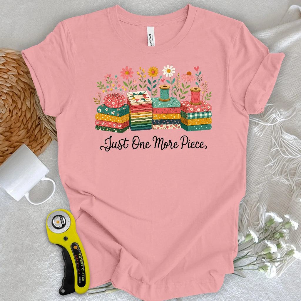 Just One More Piece T-shirt