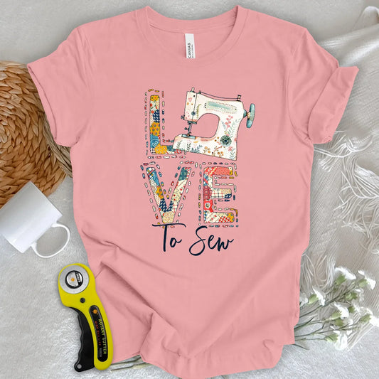 Love To Sew T-shirt