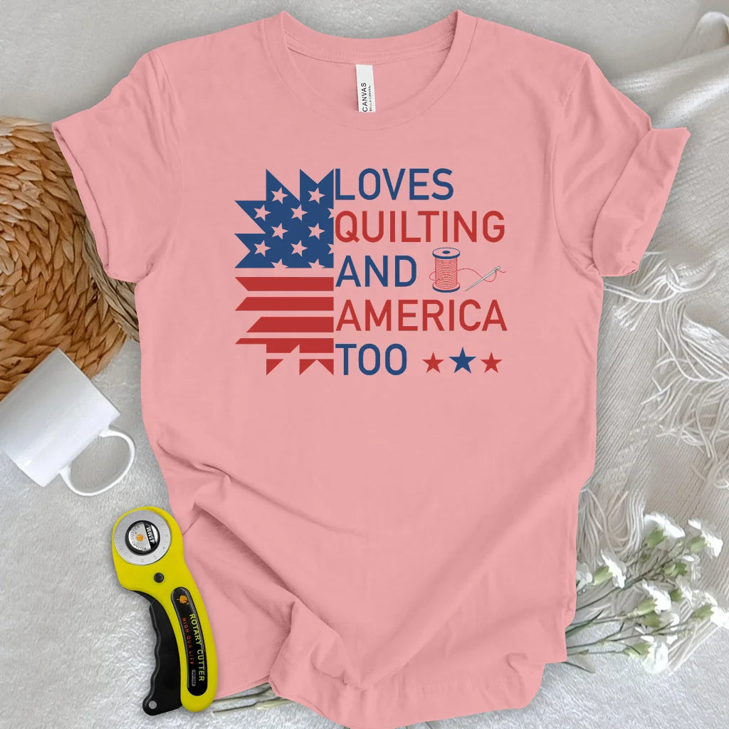 Loves Quilting & America T-shirt