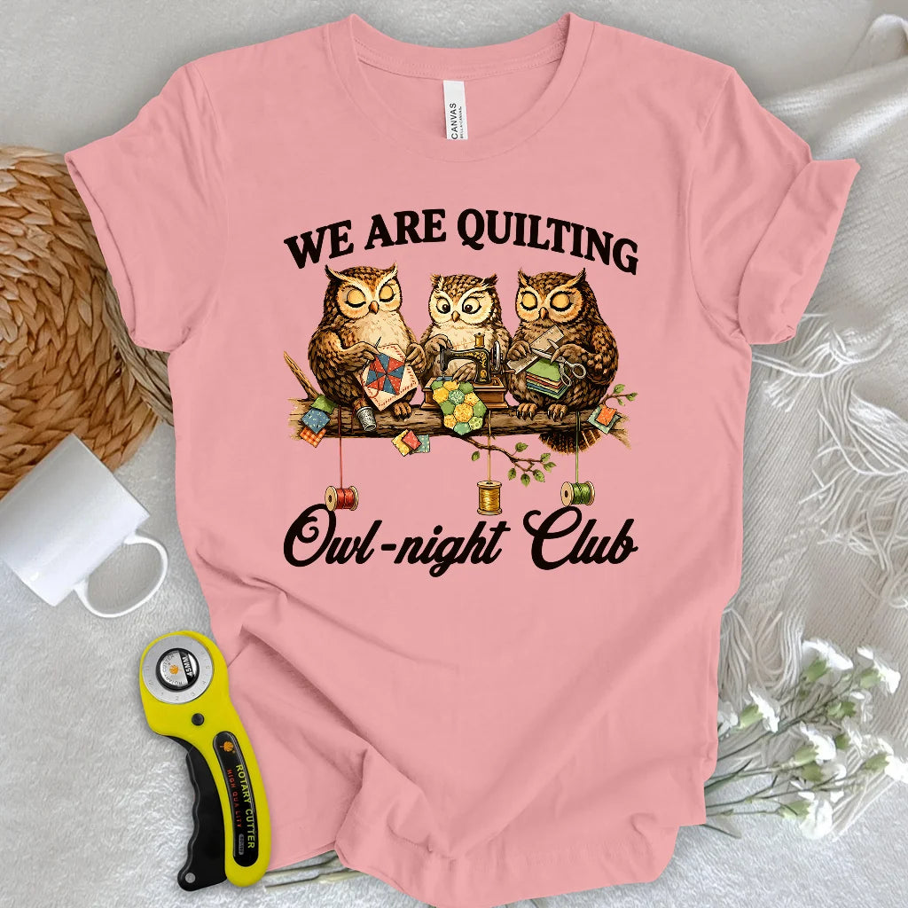 Owl-ways Quilting T-Shirt