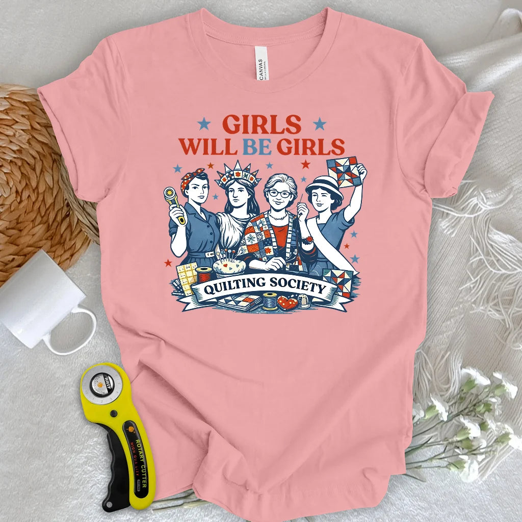 Quilters Will Be Quilters T-shirt