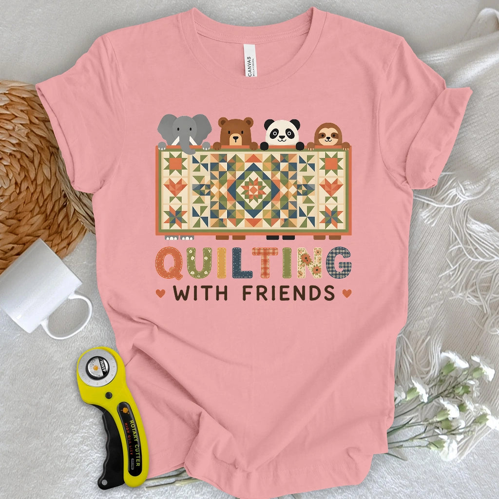 Quilting With Friends T-shirt