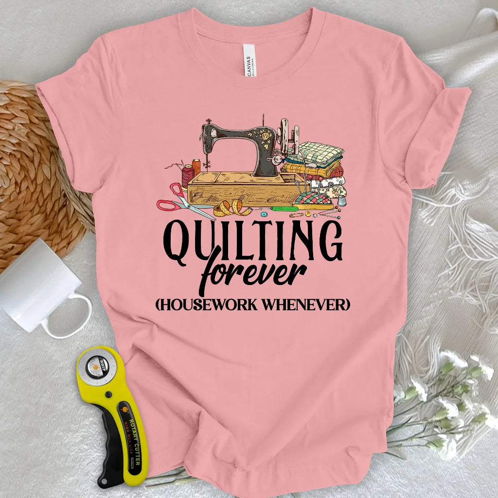 Quilts Before Chores T-shirt