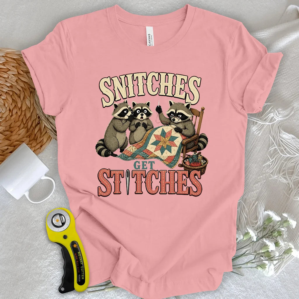 Snitches Get Stitches T-shirt