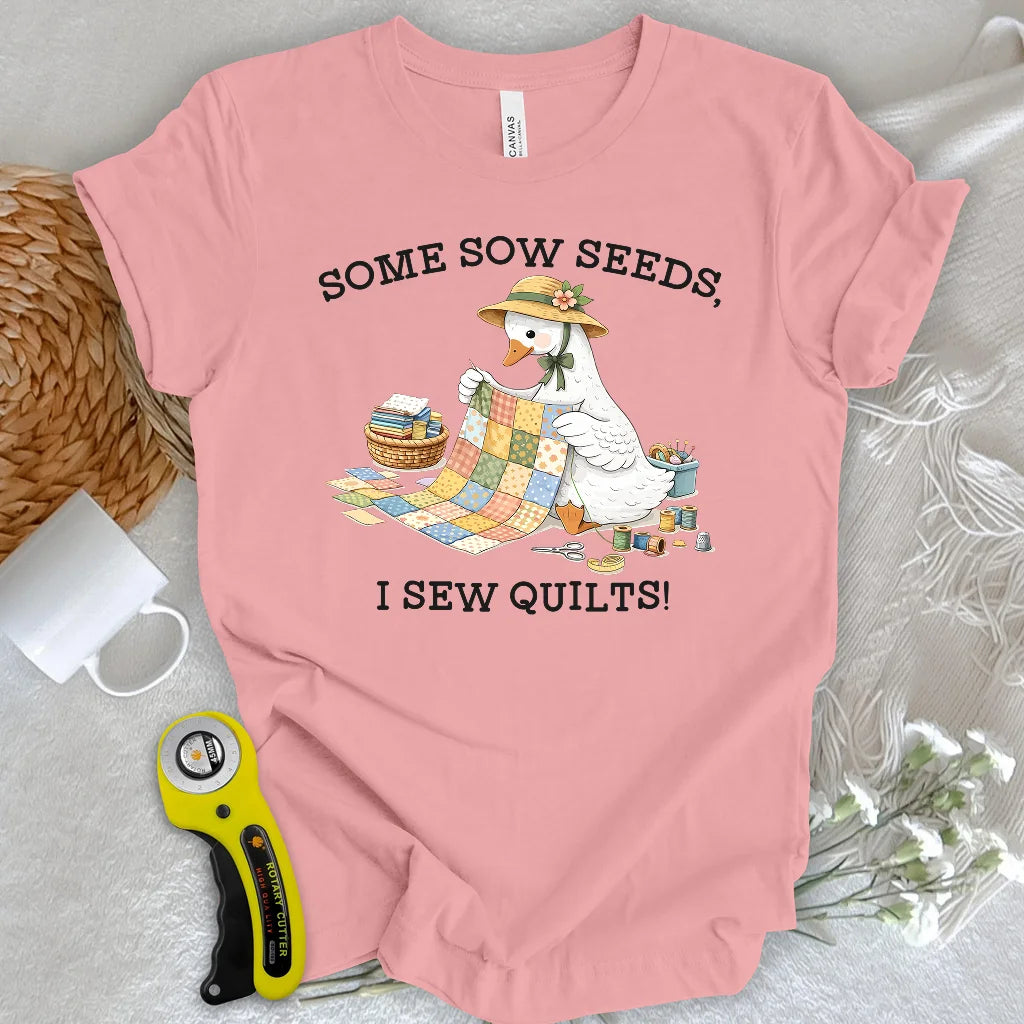 Sow Seeds, Sew Quilts T-shirt