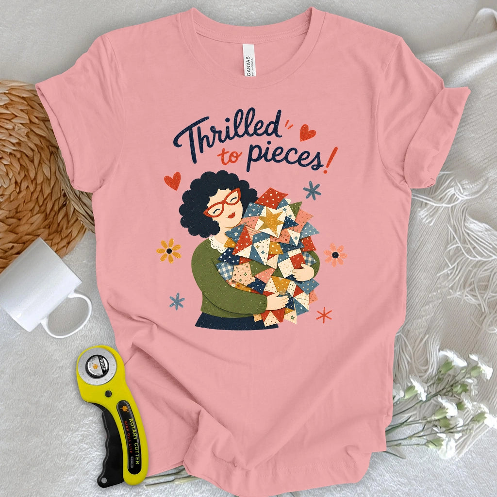 Thrilled To Pieces! T-shirt