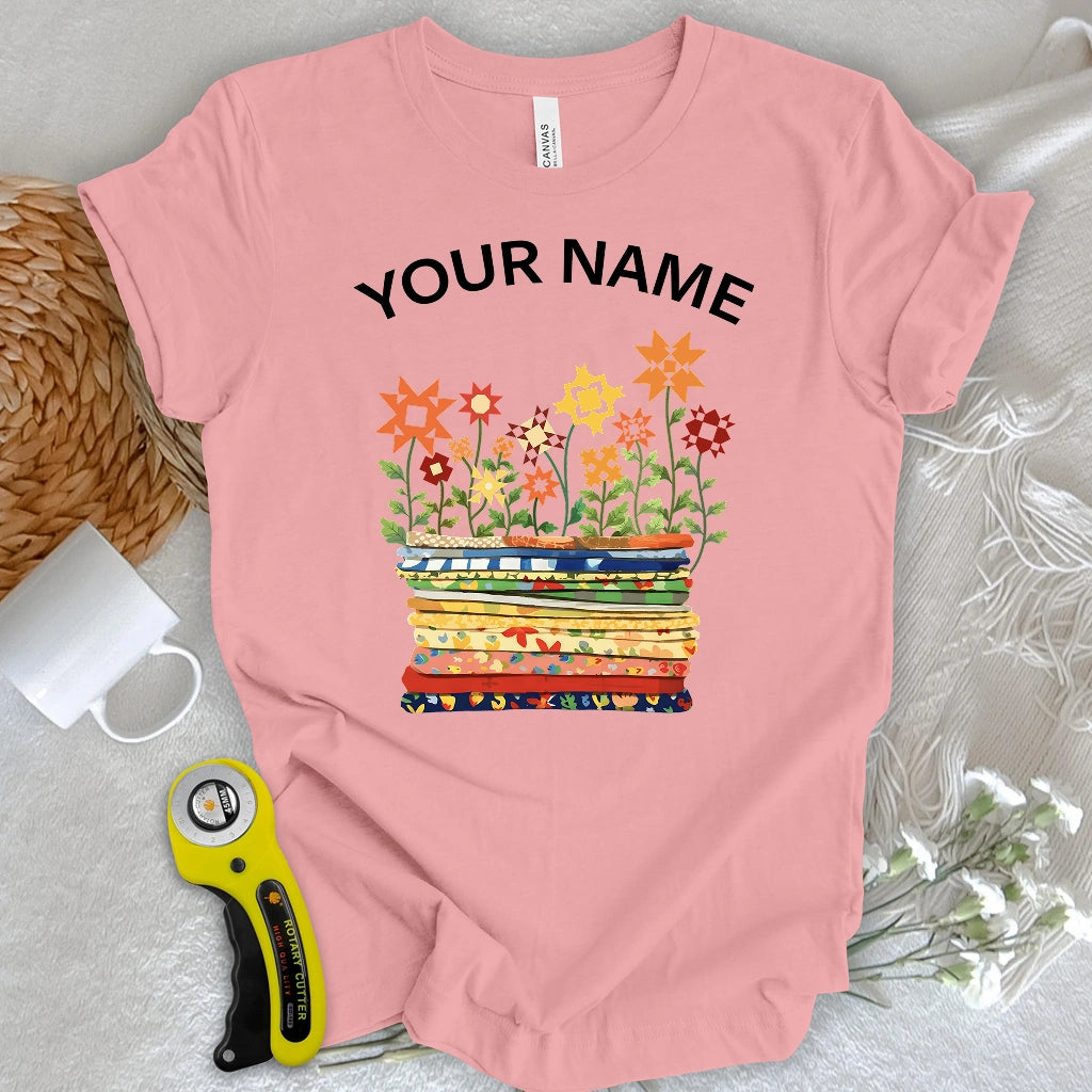 "Custom Name" Where Quilts Bloom T-shirt