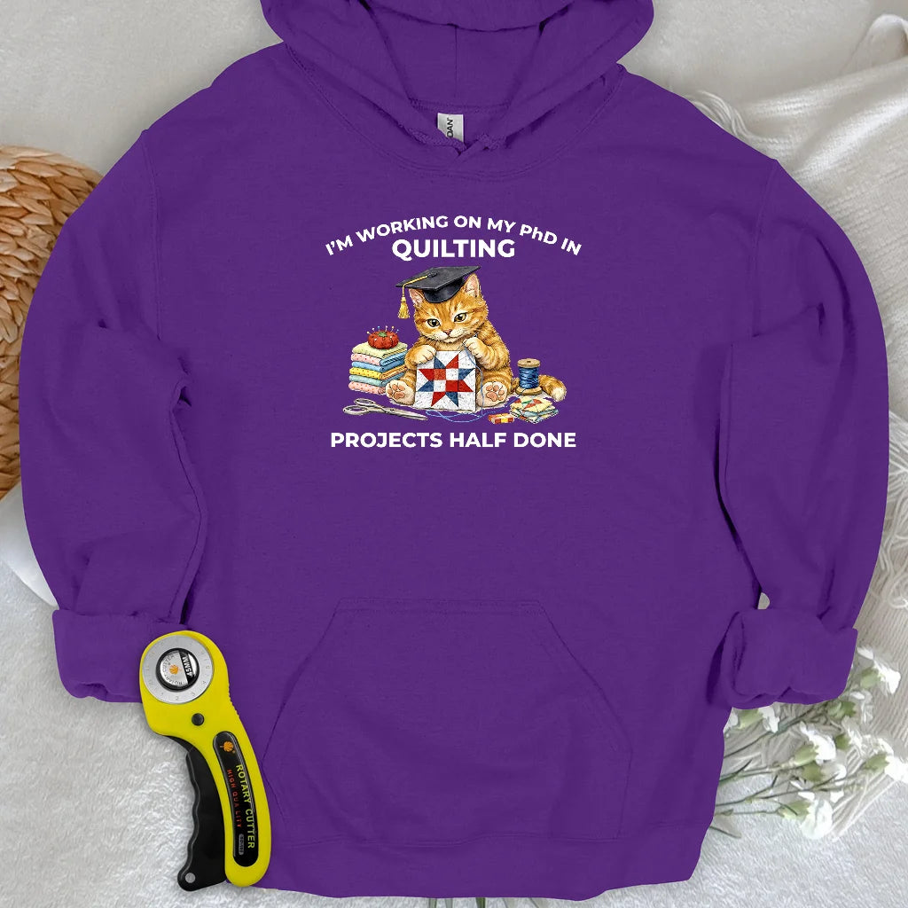 PhD In Quilting Hoodie