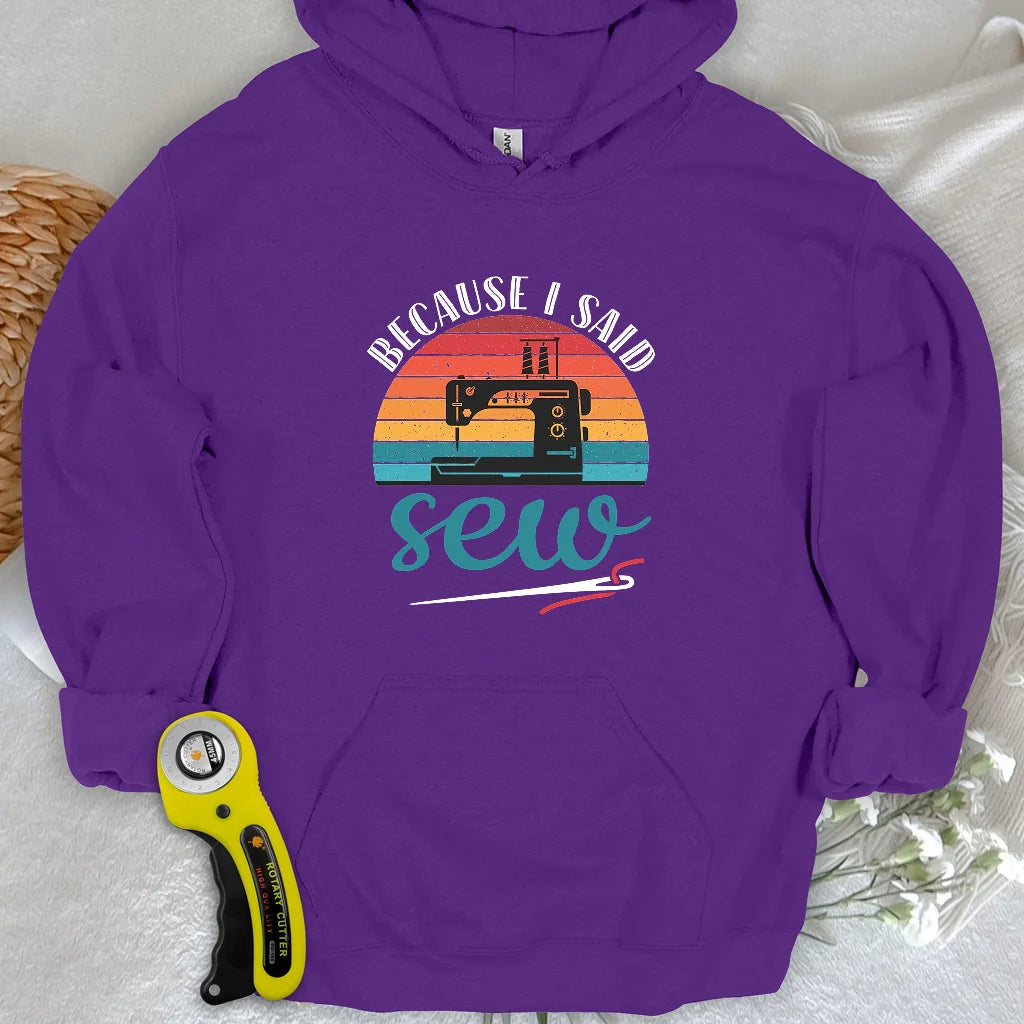 Said Sew Hoodie